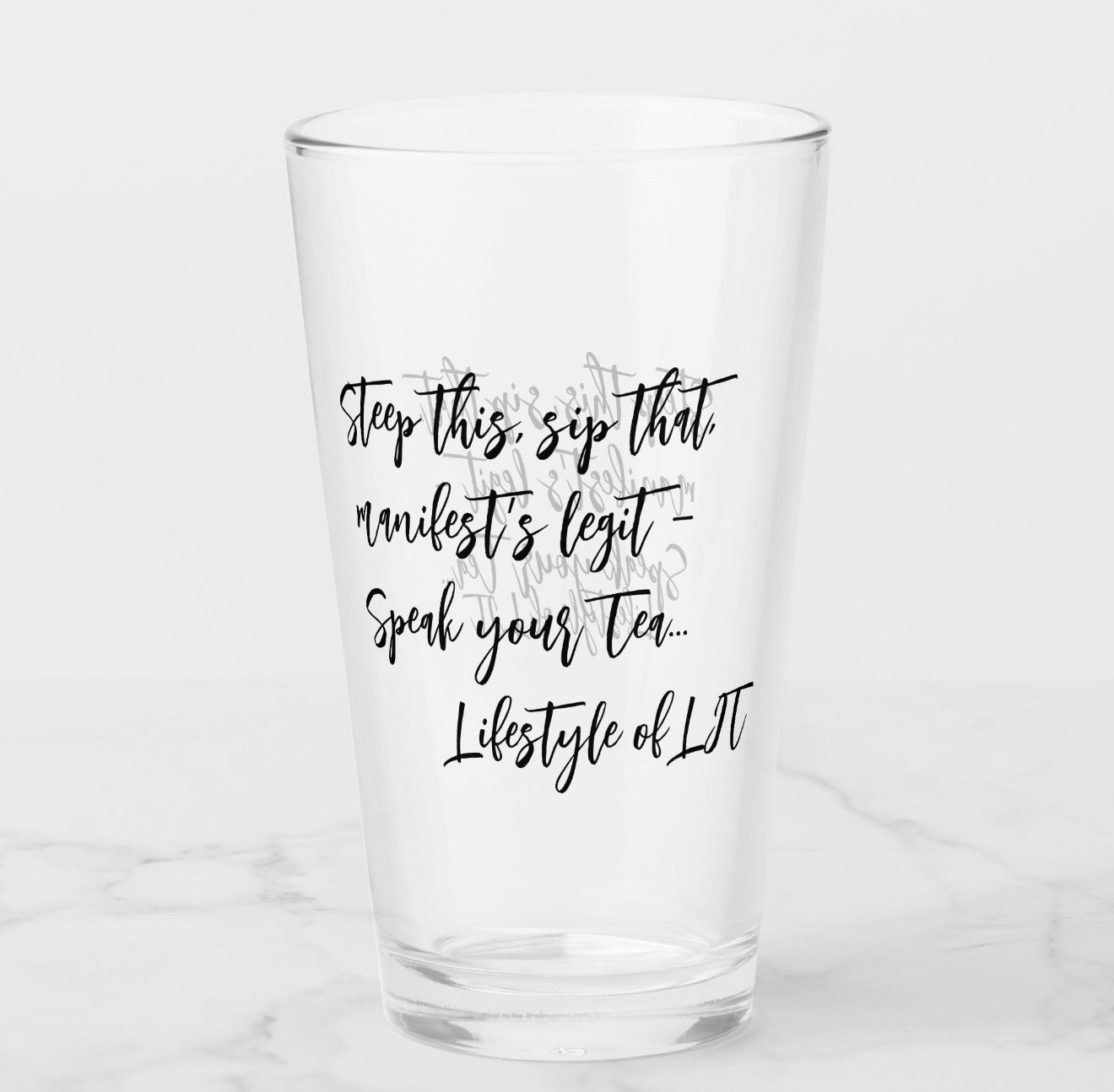Lifestyle LIT | Speak Your Tea Glass | Lifestyle of LIT | Long Island Tales Spiritual Glassware | 1 Glass